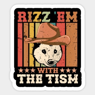 Autism Funny Rizz Em With The Tism Meme Opossum Cowboy Sticker